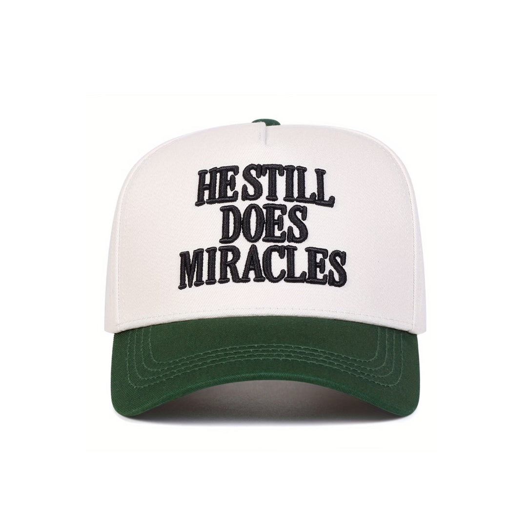 He still does miracles - Embroidered cap
